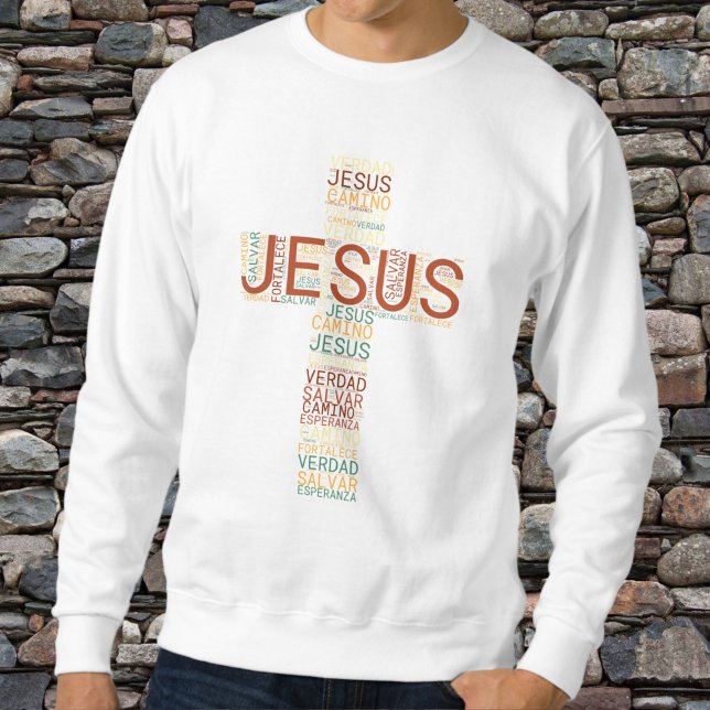 Jesus And Faith Cross Men's Christian Spanish Sweatshirt (Creator Uploaded)