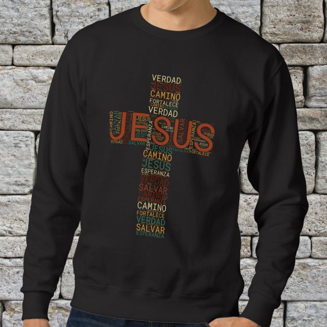 Jesus And Faith Cross Men's Christian Spanish Sweatshirt (Creator Uploaded)