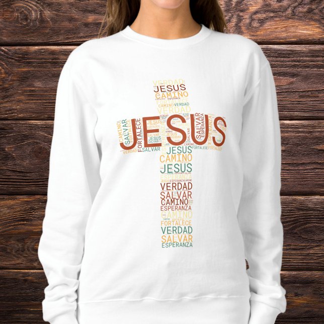 Jesus And Faith Cross Women's Christian Spanish Sweatshirt (Creator Uploaded)