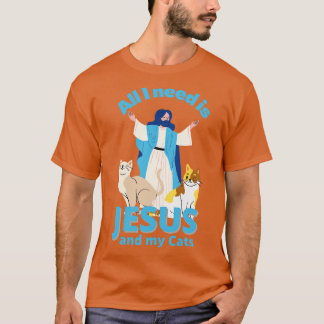 Jesus And My Cats Christian Humor Fun T-Shirt
