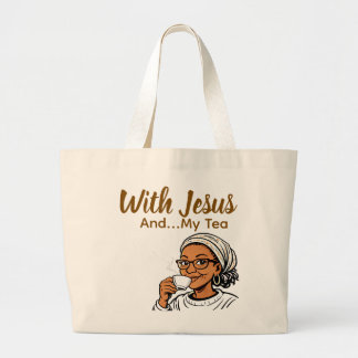 Jesus and My Tea Large Tote Bag