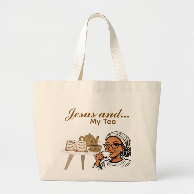 Jesus and My Tea Large Tote Bag (Front)