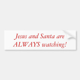 Jesus and Santa watching bumper sticker