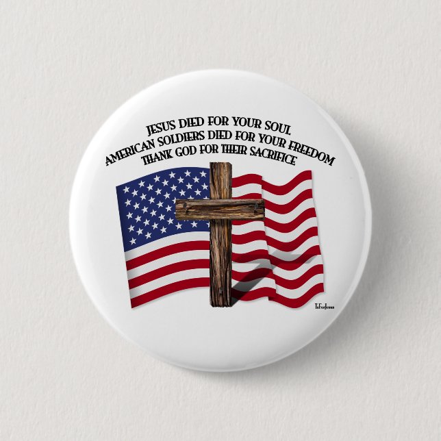 Jesus and the American Soldiers rugged cross US... Pinback Button (Front)