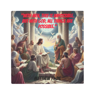 Jesus and the Disciples: Matthew 19:26 Metal Print