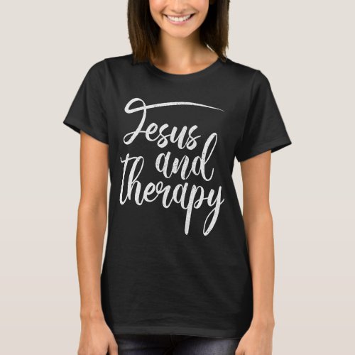 Jesus And Therapy Religious Christian Humor T_Shirt
