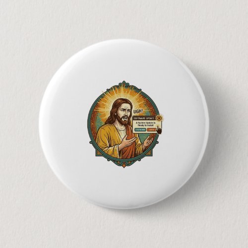 Jesus Annoying Software Update Pop Up Office Humor Button