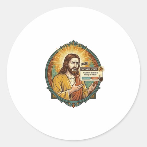 Jesus Annoying Software Update Pop Up Office Humor Classic Round Sticker