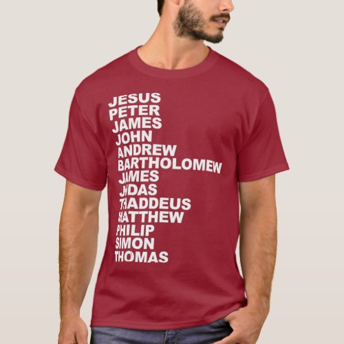 Jesus Apostles  Jesus and the twelve disciples T_Shirt
