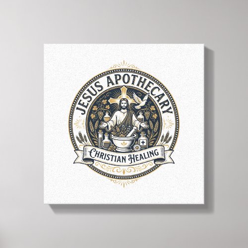 Jesus Apothecary Christian Healing Jesus Apothecar Canvas Print