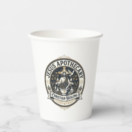 Jesus Apothecary Christian Healing Jesus Apothecar Paper Cups