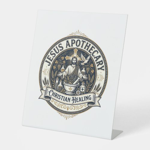 Jesus Apothecary Christian Healing Jesus Apothecar Pedestal Sign