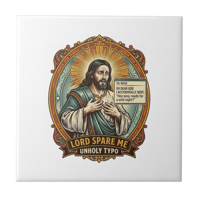 Jesus Bad Autocorrect Message Boss Embarrassing Wo Ceramic Tile (Front)