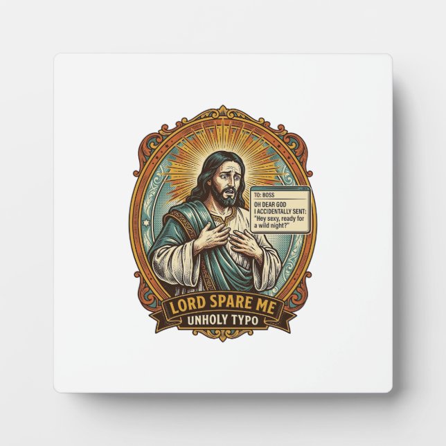 Jesus Bad Autocorrect Message Boss Embarrassing Wo Plaque (Front)
