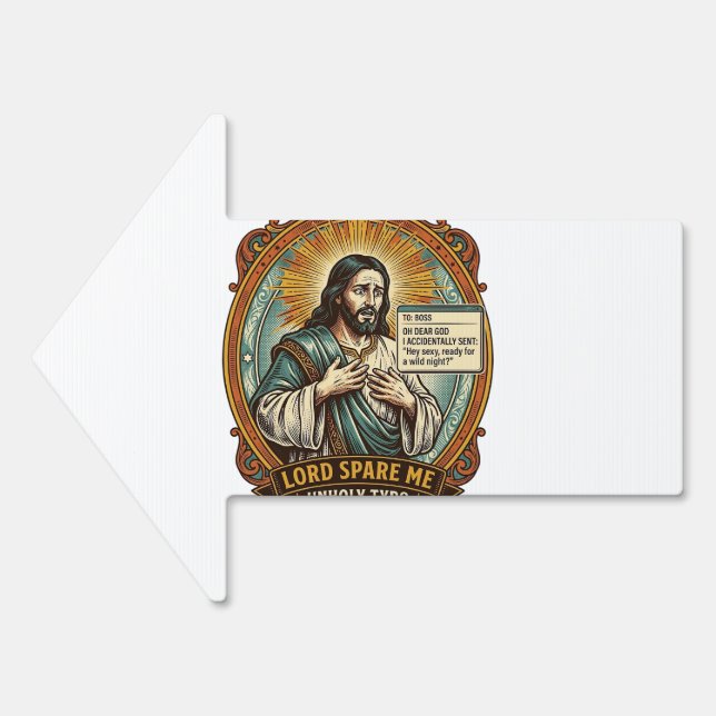 Jesus Bad Autocorrect Message Boss Embarrassing Wo Sign (Front)