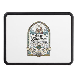 Jesus Baptism Certificate Style Jesus Baptism Cert Hitch Cover