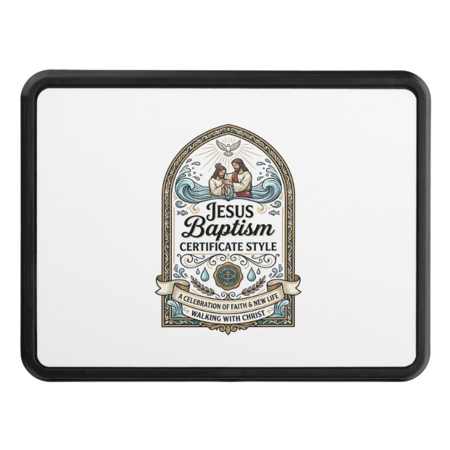 Jesus Baptism Certificate Style Jesus Baptism Cert Hitch Cover (Front)