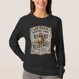 Jesus Barcode Label Redeemed Jesus Barcode Redeeme T-Shirt