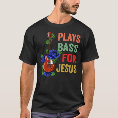 Jesus Bassist Christian Bass Player Bass Guitar  T_Shirt