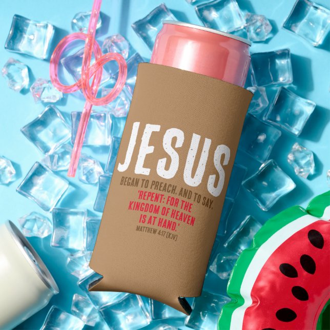 "JESUS Began To Preach." Matthew 4:17 - Chocolate  Seltzer Can Cooler (In Situ Summer)