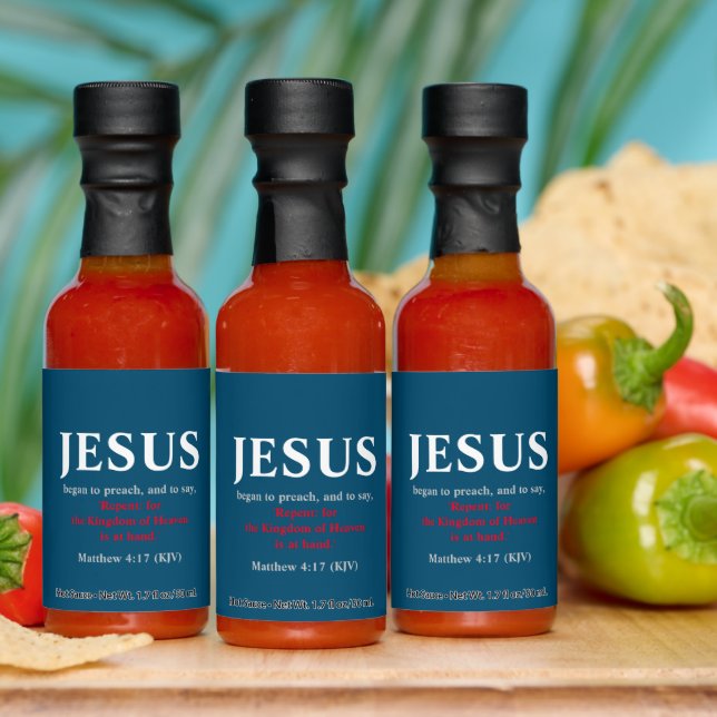 Jesus Began To Preach. Matthew 4:17 Hot Sauces (Multi)