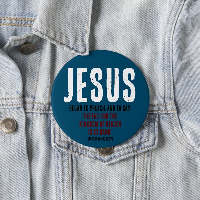 Jesus Began To Preach. Matthew 4:17 Ocean Blue Button (In Situ)
