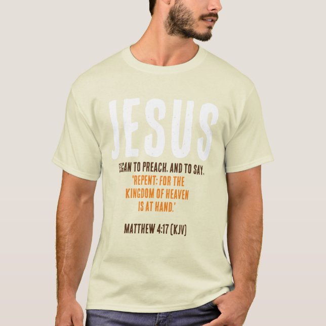 JESUS Began To Preach. Thanksgiving Day Colors T-Shirt (Front)