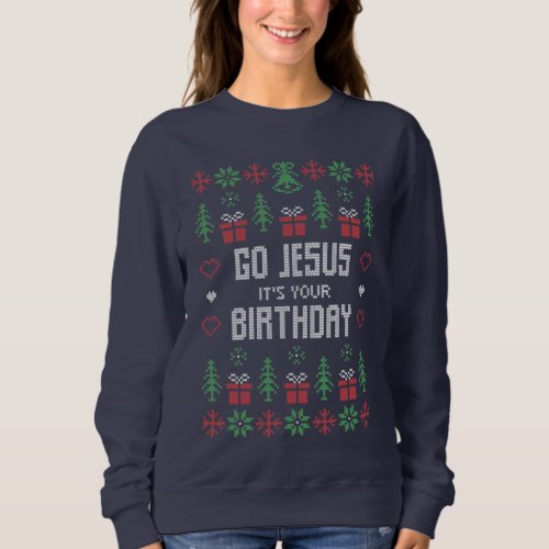 Jesus Birthday Christmas ugly sweater sweatshirt