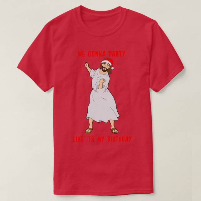 JESUS BIRTHDAY  T-Shirt (Design Front)