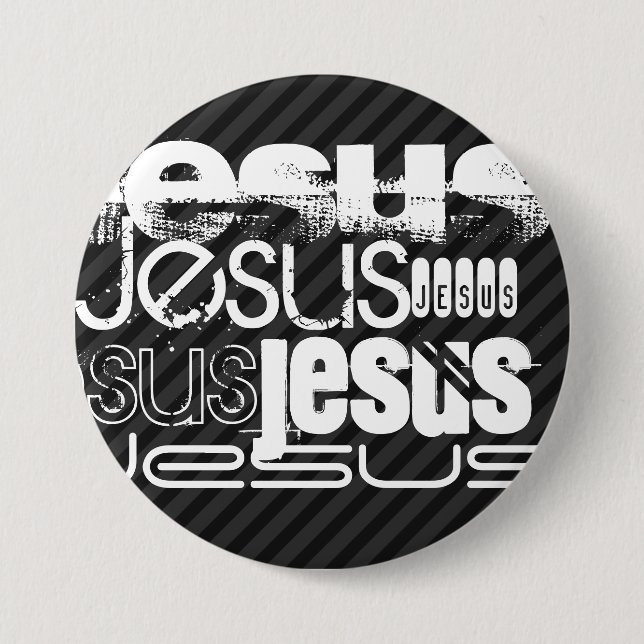 Jesus; Black & Dark Gray Stripes Pinback Button (Front)