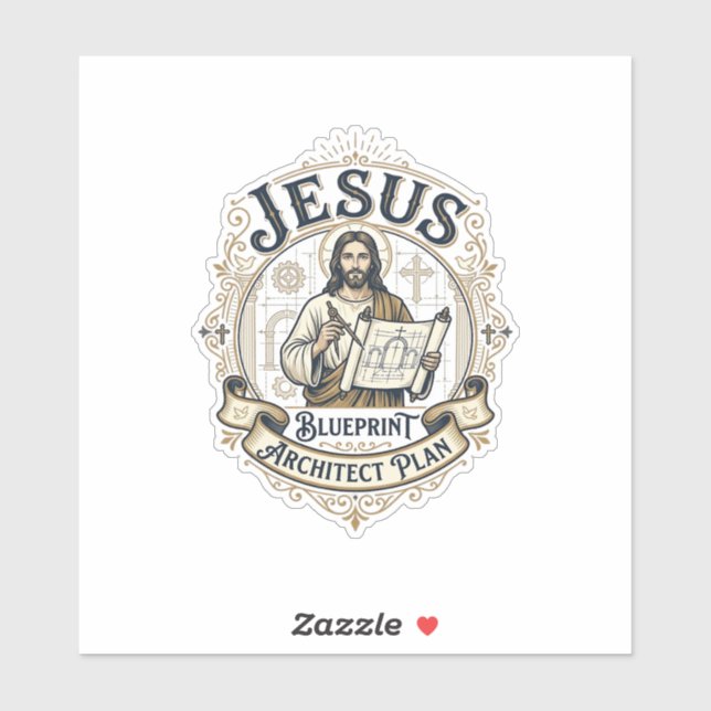 Jesus Blueprint Architect Plan Jesus Blueprint Arc Sticker (Sheet)