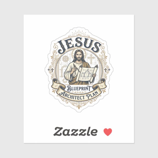 Jesus Blueprint Architect Plan Jesus Blueprint Arc Sticker (Sheet)