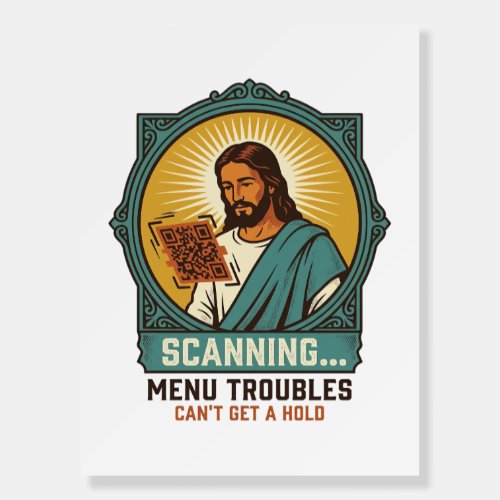 Jesus Blurry QR Code Wont Scan Menu Tech Humor_1 Foam Board