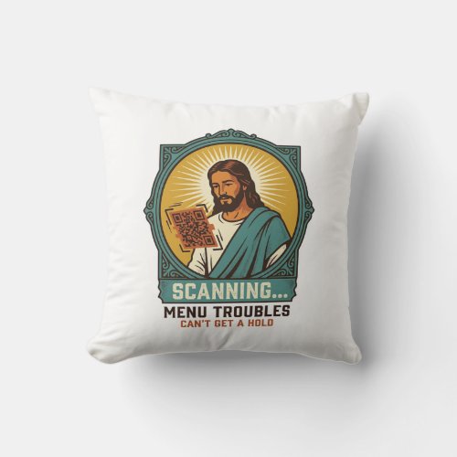 Jesus Blurry QR Code Wont Scan Menu Tech Humor_1 Throw Pillow