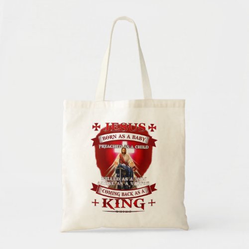 Jesus Born As A Baby Preached As A Child Christian Tote Bag