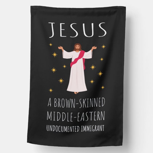 Jesus Brown-Skinned Undocumented Immigrant I House Flag (Front)