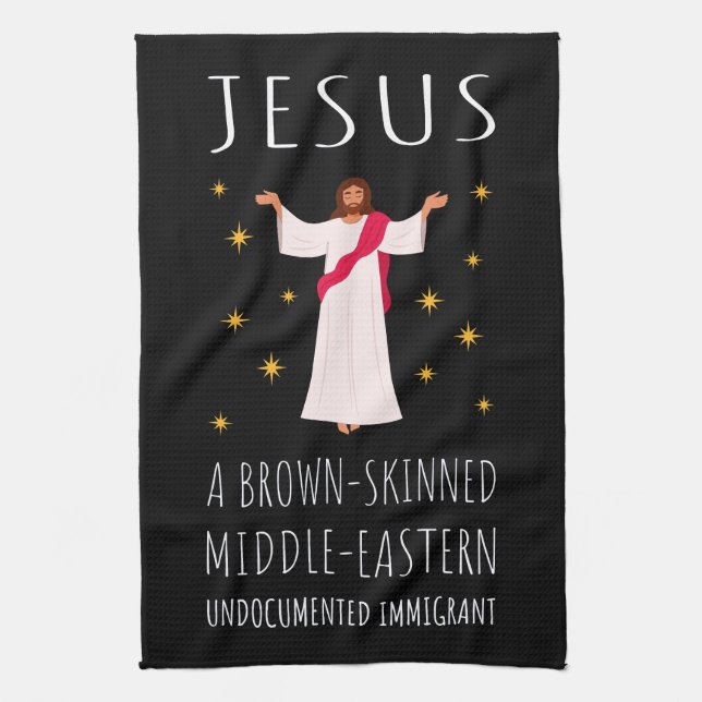Jesus Brown-Skinned Undocumented Immigrant I Kitchen Towel (Vertical)