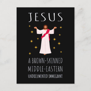 Jesus Brown-Skinned Undocumented Immigrant I Postcard