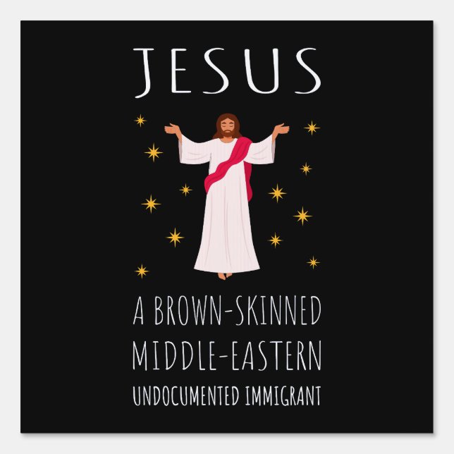 Jesus Brown-Skinned Undocumented Immigrant I Sign (Front)