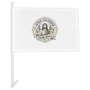 Jesus Calendar Daily Grace Jesus Calendar Daily Gr Car Flag