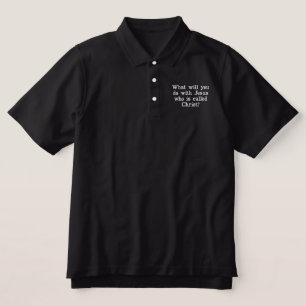 Jesus Called Christ Embroidered Polo Shirt