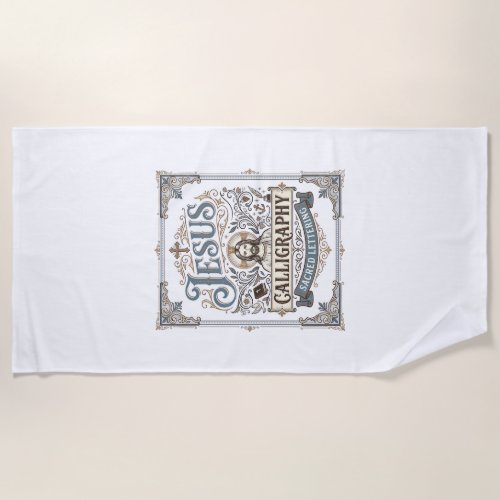Jesus Calligraphy Sacred Lettering Jesus Calligrap Beach Towel
