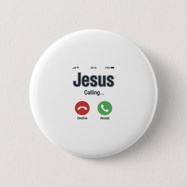 Jesus Calling Phone Screen Christian Shirt Design_ Button (Front)