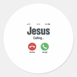 Jesus Calling Phone Screen Christian Shirt Design_ Classic Round Sticker