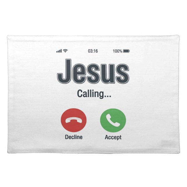 Jesus Calling Phone Screen Christian Shirt Design_ Cloth Placemat (Front)