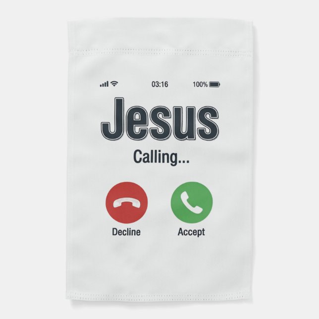 Jesus Calling Phone Screen Christian Shirt Design_ Garden Flag (Front)