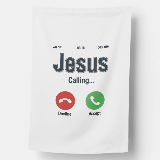 Jesus Calling Phone Screen Christian Shirt Design_ House Flag (Front)