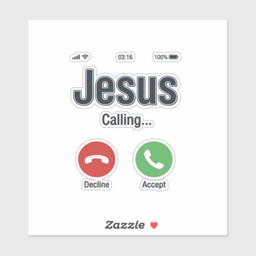 Jesus Calling Phone Screen Christian Shirt Design_ Sticker