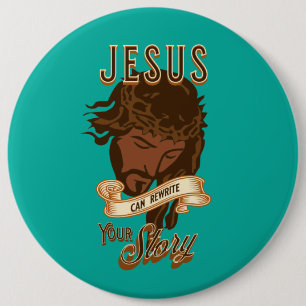 Jesus Can Rewrite Your Story Button