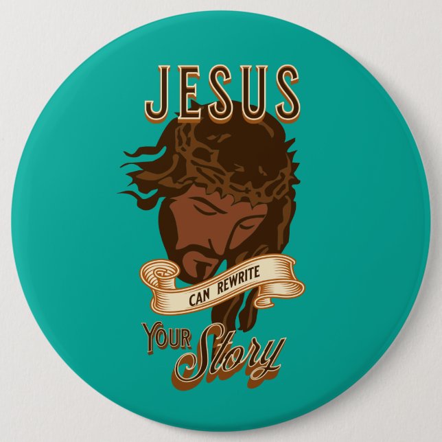 Jesus Can Rewrite Your Story Button (Front)